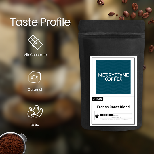 French Roast Blended Coffee - Merrystone Coffee